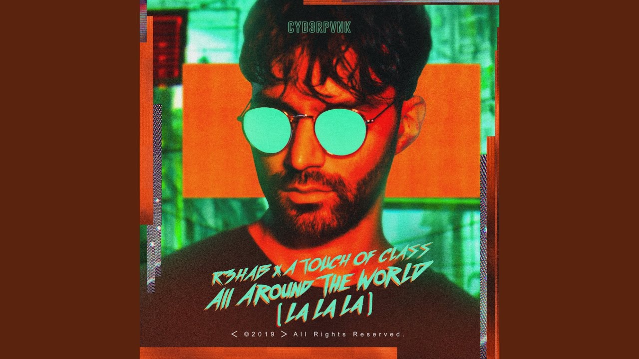 All Around The World (la La La)