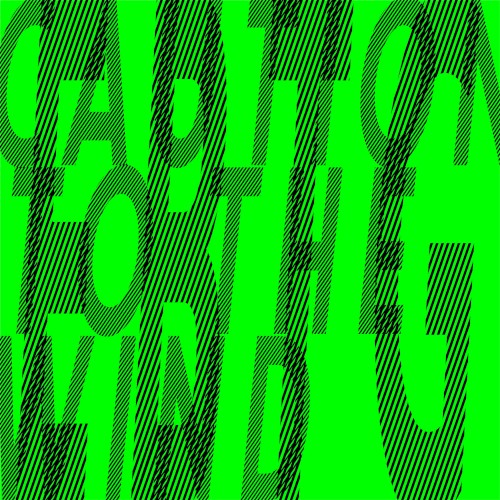 Caution To The Wind