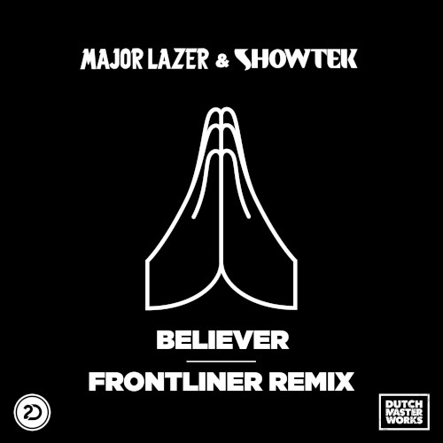 Believer (frontliner Remix Radio Edit)